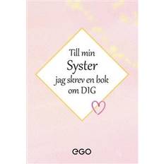 Jag skrev en bok om dig Till min syster - jag skrev en bok om dig (Inbunden)