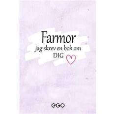 Jag skrev en bok om dig Farmor - jag skrev en bok om dig (Inbunden)