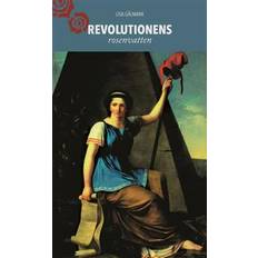 Rosenvatten Revolutionens rosenvatten: Olympe de Gouges feministiska humanism (Häftad)