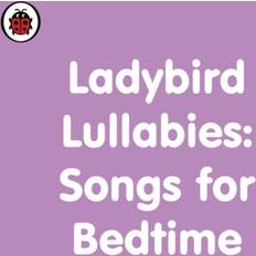 Miscellaneous Audiobooks Ladybird Lullabies: Songs for Bedtime (Audiobook, CD, 2020)