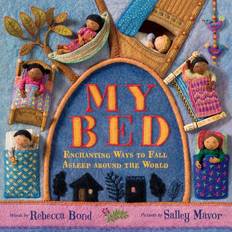 My Bed: Enchanting Ways to Fall Asleep Around the World:... (Hardcover, 2020)