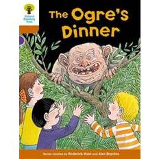 Oxford Reading Tree Biff, Chip and Kipper Stories Decode and Develop: Level 8: The Ogre's Dinner (Paperback, 2015)