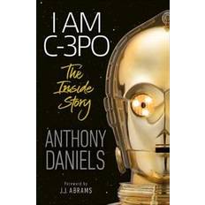 C 3po I Am C-3PO - The Inside Story (Hæftet, 2020)