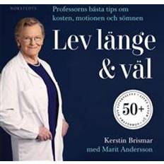 Kerstin brismar Lev länge & väl: Professorns bästa tips om kosten, motionen och sömnen (Ljudbok, MP3)