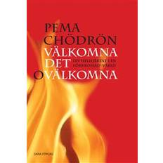 Lev med det Välkomna det ovälkomna: lev helhjärtat i en förkrossad värld (Häftad)