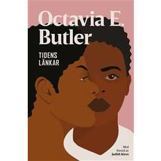 Octavia e butler Tidens länkar (Inbunden)