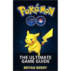 Pokemon go bok Pokemon Go: The Ultimate Game Guide: Tips & Tricks, Secrets, Strategies (Häftad, 2016)