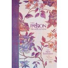 The passion translation new testament with psalms proverbs and song of songs The Passion Translation New Testament with Psalms, Proverbs and Song of Songs (2020 Edn) Hb Peony (Inbunden, 2020)