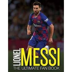 Lionel messi Lionel Messi: The Ultimate Fan Book (Hardcover, 2020)
