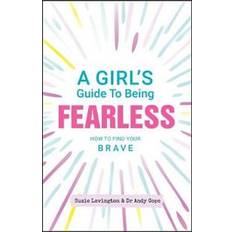 Medicine & Nursing Books A Girl's Guide to Being Fearless (Paperback, 2020)