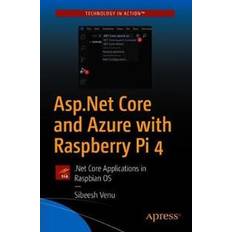 Asp.Net Core and Azure with Raspberry Pi 4 (Geheftet, 2020)