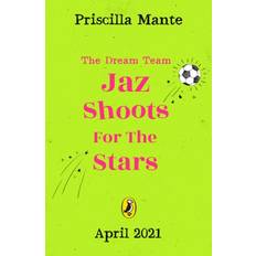 Shoots The Dream Team: Jaz Shoots For the Stars (2021)