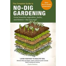 No grow The Complete Guide to No-Dig Gardening: Grow beautiful. (Häftad, 2020)