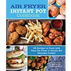 Instant pot air fryer Air Fryer Instant Pot Cookbook: 100 Recipes to Cook with... (Inbunden, 2020)