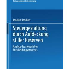 Steuergestaltung Durch Aufdeckung Stiller Reserven:.