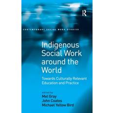 Indigenous Social Work around the World: Towards... (Hardcover, 2008)