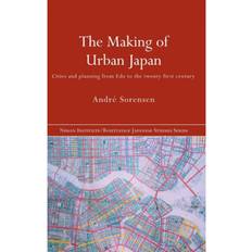 Edo japan The Making of Urban Japan: Cities and Planning from Edo... (Indbundet, 2002)