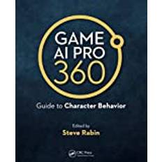 Game AI Pro 360: Guide to Character Behavior (Hæftet, 2019)