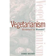 Nourriture et Boissons Livres Vegetarianism: Movement Or Moment: Promoting A Lifestyle. (2002)