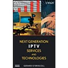 Iptv Next Generation IPTV Services and Technologies (Hardcover, 2007)