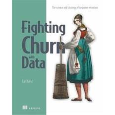 Fighting Churn with Data (Häftad, 2021)