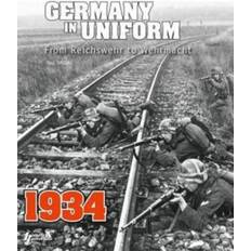 Books Germany in Uniform 1934: From Reichswehr to Wehrmacht (2013)