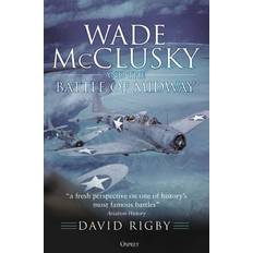 Wade McClusky and the Battle of Midway (Paperback, 2020)