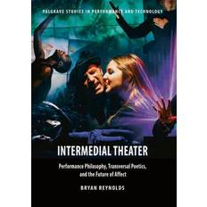 Intermedial Theater: Performance Philosophy, Transversal.