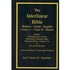 Interlinear Hebrew Greek English Bible-PR-FL/OE/KJ Volume 4 Psalm 55-Malachi (Hardcover, 2009)
