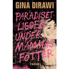 Paradiset ligger under mammas fötter (Häftad)