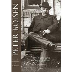 Peter Boisen. Dansken som präglade Ystad (Inbunden)