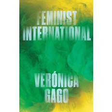 Feminist International: How to Change Everything (Paperback, 2020)