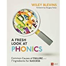 A Fresh Look at Phonics, Grades K-2: Common Causes of. (2016)