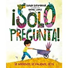 !Solo pregunta!: Se Diferente, Se Valiente, Se Tu: Se... (Inbunden)