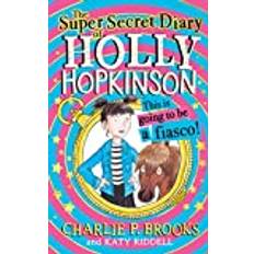 The Super-Secret Diary of Holly Hopkinson: This Is Going... (Hardcover, 2021)