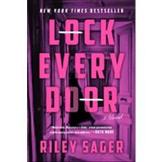 Riley sager Lock Every Door: A Novel (Hæftet, 2020)