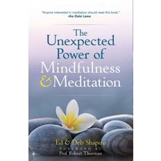 The Unexpected Power of Mindfulness and Meditation (2019)