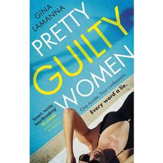 Pretty Guilty Women: The twisty, most addictive thriller. (2020)