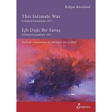 Turkish Books This Intimate War Gallipoli/Canakkale 1915: ICLI Disli. (2018)