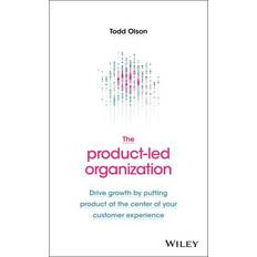 Putting The Product-Led Organization: Drive Growth By Putting... (Hardcover, 2020)