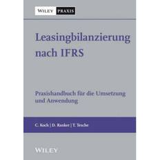 Leasingbilanzierung nach IFRS: Praxishandbuch fur die... (Hardcover, 2021)