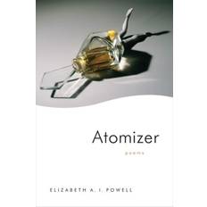 Atomizer: Poems