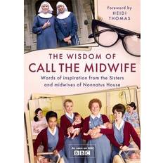 Books The Wisdom of Call The Midwife: Words of inspiration... (Hardcover, 2020)