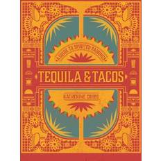 Bøker Tequila & Tacos: A Guide to Spirited Pairings (Innbundet, 2020)