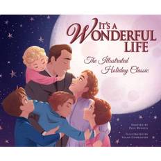 A wonderful life It's a Wonderful Life: The Illustrated Holiday Classic (Tapa dura, 2020)