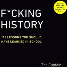 F*Cking History: 111 Lessons You Should Have Learned in. (Paperback, 2020)