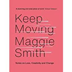 Essays & Reportage Books Keep Moving: Notes on Loss, Creativity, and Change (Hardcover, 2020)