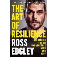 The Art of Resilience: Strategies for an Unbreakable. (Paperback, 2021)