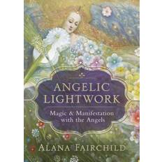 Angelic Lightwork: Magic and Manifestion with the Angels (Paperback, 2020)
