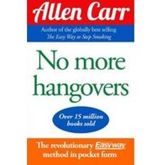 No More Hangovers: The revolutionary Allen Carr's. (2010)